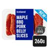 Iceland Maple BBQ Pork Belly Slices 260g