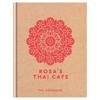 Rosa's Thai Cafe The Cookbook