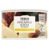 Tesco Pineapple Slices In Natural Juice 227G