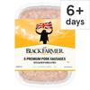 Black Farmer 6 Premium Pork Sausages 400G