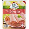 Isla Delice Delice de Dinde 4 tranches 160 g