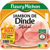 FLEURY MICHON 
    Fleury Michon jambon de dinde halal tranche x10 -300g
