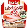 HERTA 
    Jambon cuit supérieur Label Rouge sans nitrite

