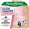 FLEURY MICHON 
    Jambon blanc sans couenne porc Français sans antibiotique
