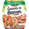 FLEURY MICHON 
    Emincés de bacon
