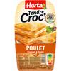 HERTA 
    Tendre Croc' fromage et poulet
