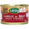 LARZUL 
    Langue de bœuf sauce piquante cuisinée au sel de Guérande

