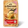 Le Rustique Raclette classique